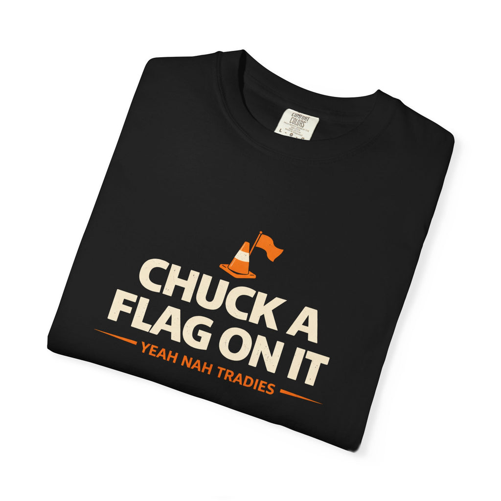 Chuck a Flag On It T-Shirt