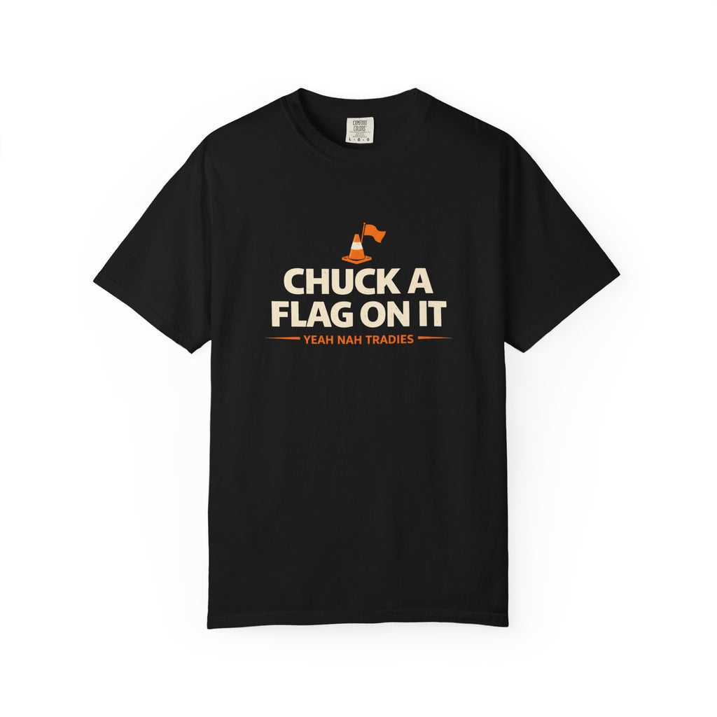 Chuck a Flag On It T-Shirt