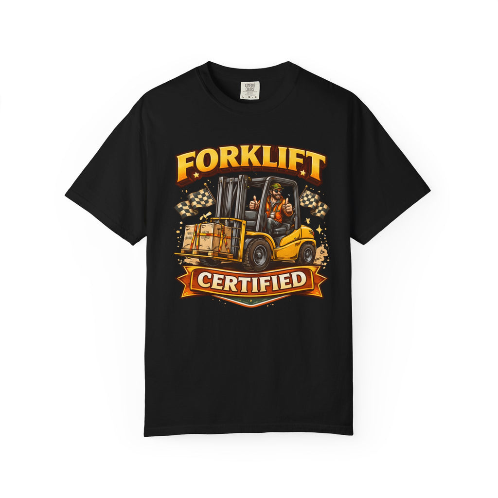 Forklift Certified T-Shirt